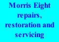 Morris Eight repairs, restoration and servicing